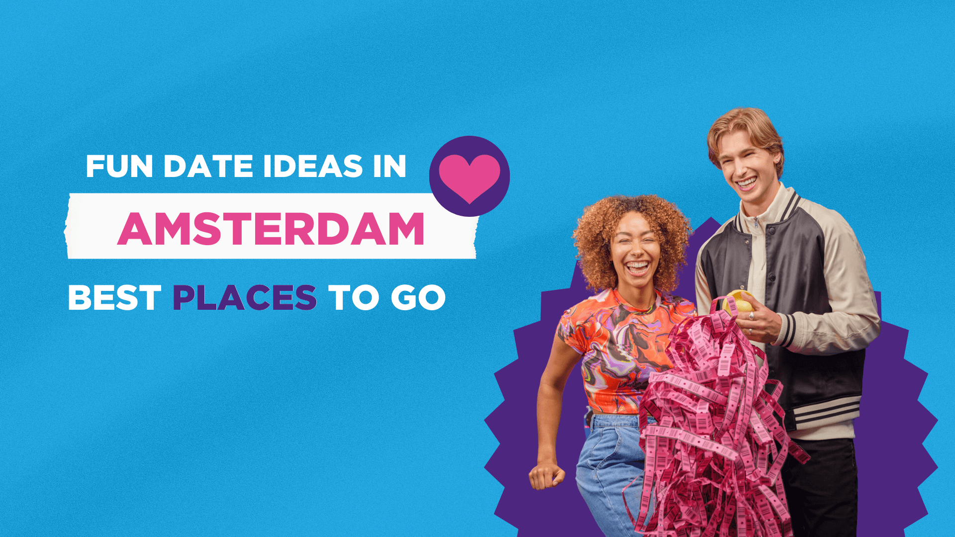 Fun date ideas in Amsterdam: best places to go - Gamestate